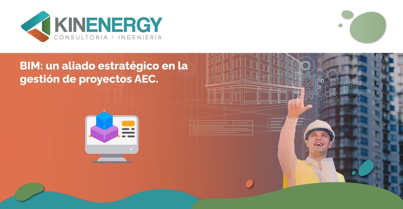 BIM: un aliado estratégico en la gestión de proyectos AEC